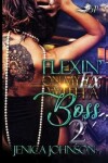 Book cover for Flexin' On My Ex with A Boss 2