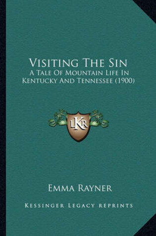 Cover of Visiting the Sin Visiting the Sin
