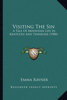 Book cover for Visiting the Sin Visiting the Sin