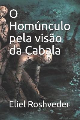 Book cover for O Homunculo pela visao da Cabala