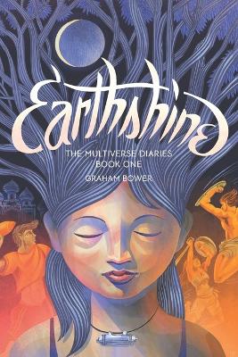 Book cover for Earthshine (The Multiverse Diaries)