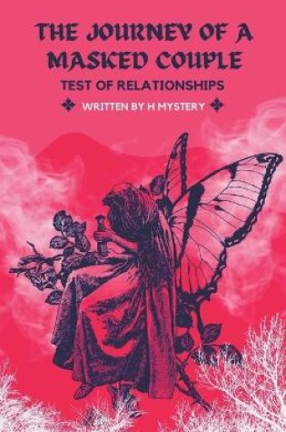 Cover of Journey Of A Masked Couple Test Of Relationships