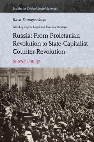 Cover of Russia: From Proletarian Revolution to State-Capitalist Counter-Revolution