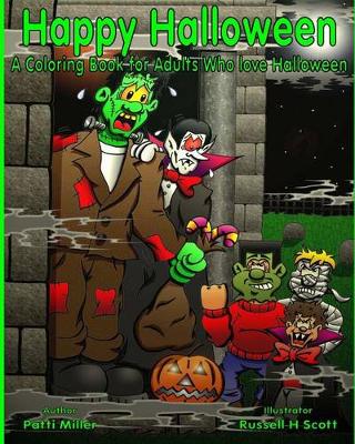 Book cover for Happy Halloween A Coloring Book for Adults Who Love Halloween