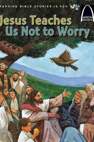 Cover of Jesus Teaches Us Not to Worry