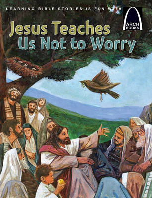 Cover of Jesus Teaches Us Not to Worry