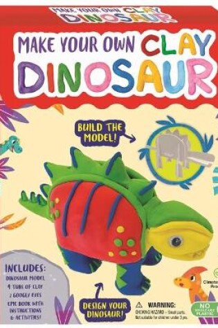 Cover of Make Your Own Clay Dinosaur