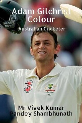 Cover of Adam Gilchrist Colour