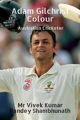 Book cover for Adam Gilchrist Colour