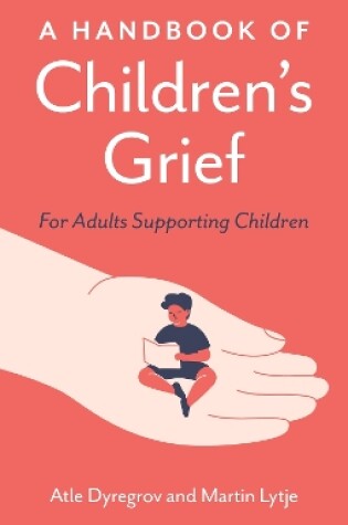 Cover of A Handbook of Children's Grief