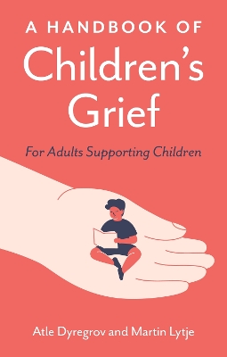 Book cover for A Handbook of Children's Grief