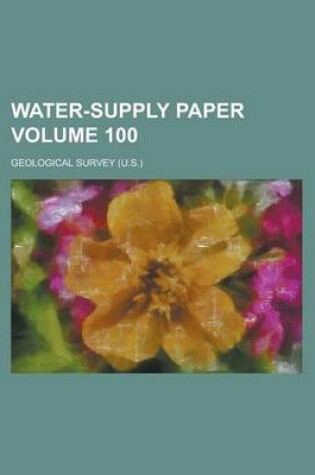 Cover of Water-Supply Paper Volume 100