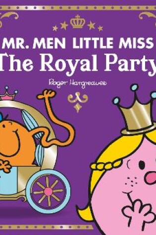 Cover of Mr Men Little Miss The Royal Party