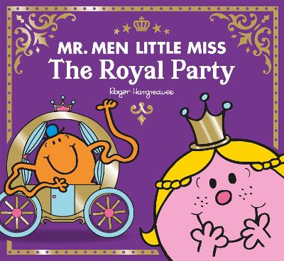 Cover of Mr Men Little Miss The Royal Party