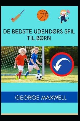 Cover of De Bedste Udendørs Spil Til Børn