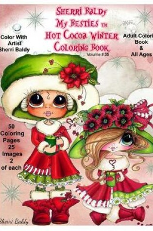 Cover of Sherri Baldy My-Besties Hot Cocoa Christmas Coloring Book