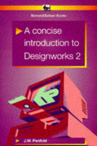 Cover of A Concise Introduction to Designworks 2