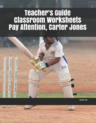 Book cover for Teacher's Guide Classroom Worksheets Pay Attention, Carter Jones