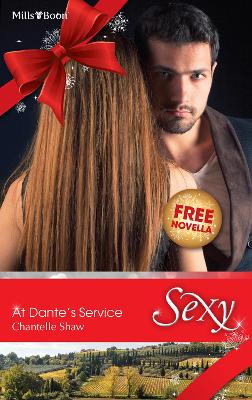 Book cover for Sexy Single Plus Bonus Novella/At Dante's Service/The Playboy's Seduction