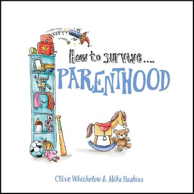 Book cover for How to Survive Parenthood