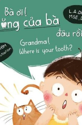 Cover of Ba ?i! R?ng C?a Ba ?au R?i? Grandma! Where Is Your Tooth?