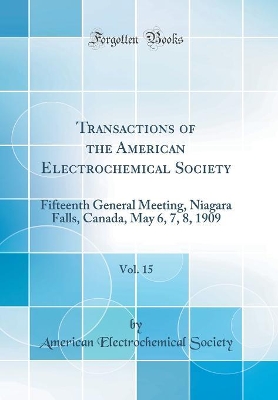 Book cover for Transactions of the American Electrochemical Society, Vol. 15