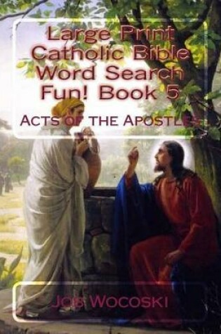 Cover of Large Print Catholic Bible Word Search Fun! Book 5
