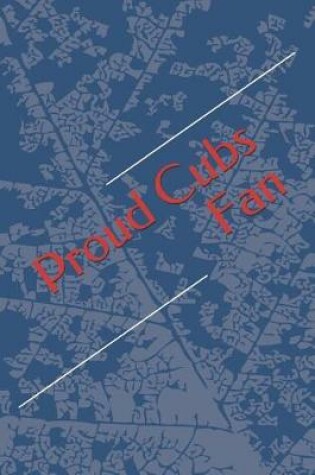 Cover of Proud Cubs Fan