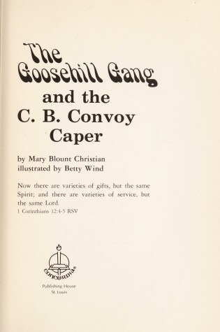 Cover of The Goosehill Gang and the C. B. Convoy Caper