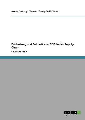 Book cover for Bedeutung und Zukunft von RFID in der Supply Chain