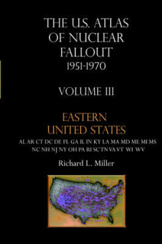 Cover of U.S. Atlas of Nuclear Fallout 1951-1970 Eastern U.S.