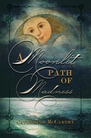 Cover of A Moonlit Path of Madness