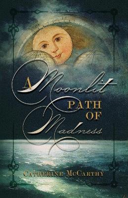 Book cover for A Moonlit Path of Madness