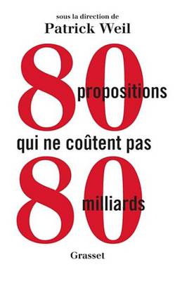 Book cover for 80 Propositions Qui Ne Coutent Pas 80 Milliards