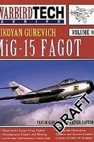 Cover of WarbirdTech 40: Mikoyan Gurevich MiG-15 Fagot