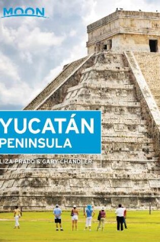 Cover of Moon Yucatan Peninsula (Thirteenth Edition)