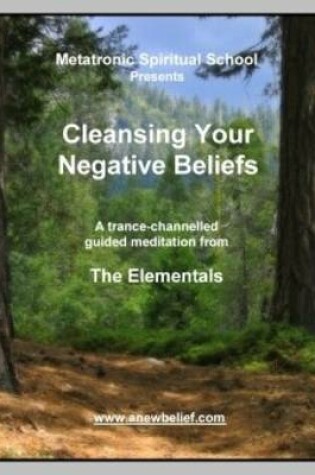 Cover of Cleansing Your Negative Beliefs