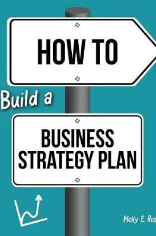 Cover of How To Build A Business Strategy Plan