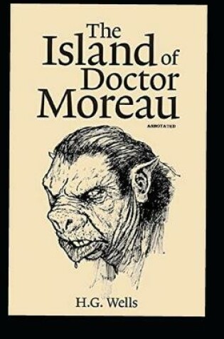 Cover of The Island of Dr. Moro Annotated