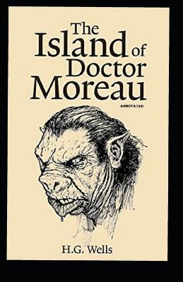 Book cover for The Island of Dr. Moro Annotated