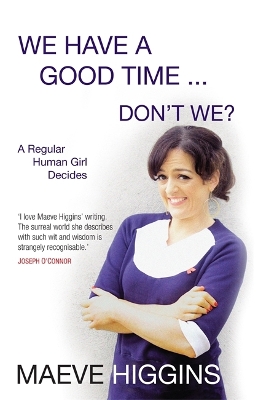 Book cover for We Have a Good Time ... Don't We?