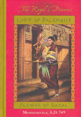 Book cover for Royal Diaries: Lady of Palenque