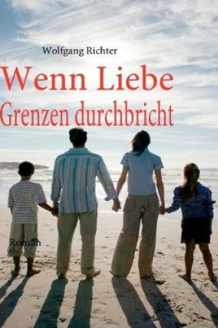 Cover of Wenn Liebe Grenzen durchbricht