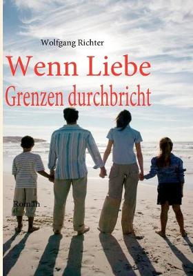 Book cover for Wenn Liebe Grenzen durchbricht