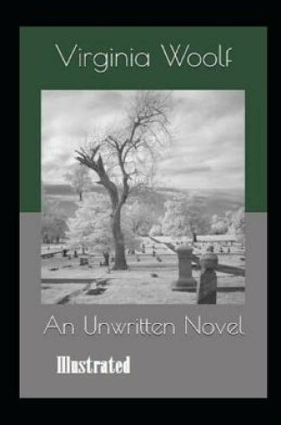 Cover of An Unwritten Novel IllustratedAn Unwritten Novel Illustrated