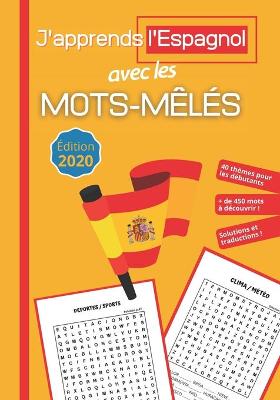 Book cover for J'apprends l'Espagnol avec les Mots-Meles