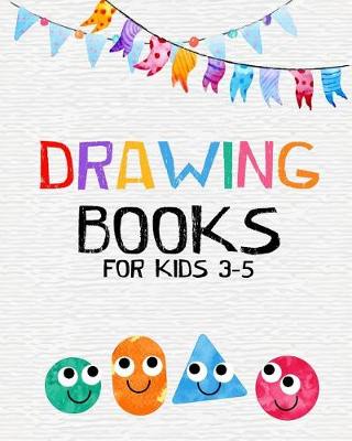Book cover for Drawing Books For Kids 3-5