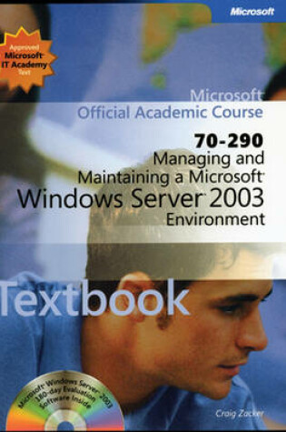 Cover of Managing and Maintaining a Microsoft Windows Server 2003 Environment (70-290)