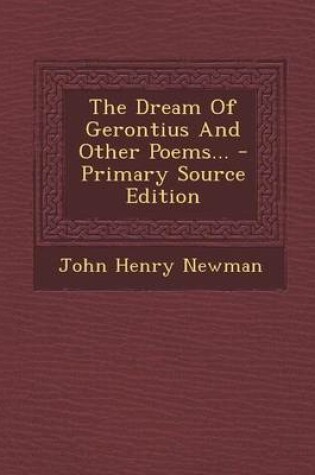 Cover of The Dream of Gerontius and Other Poems... - Primary Source Edition