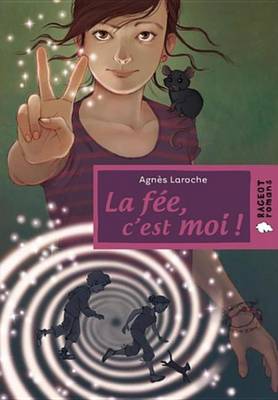 Book cover for La Fee, C'Est Moi !